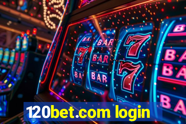 120bet.com login